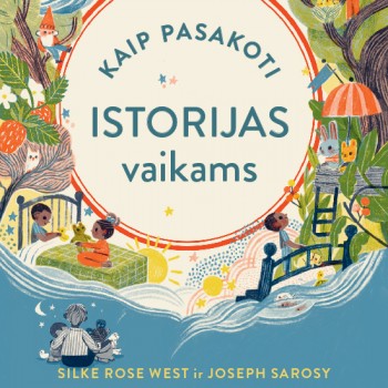 Kaip pasakoti istorijas vaikams