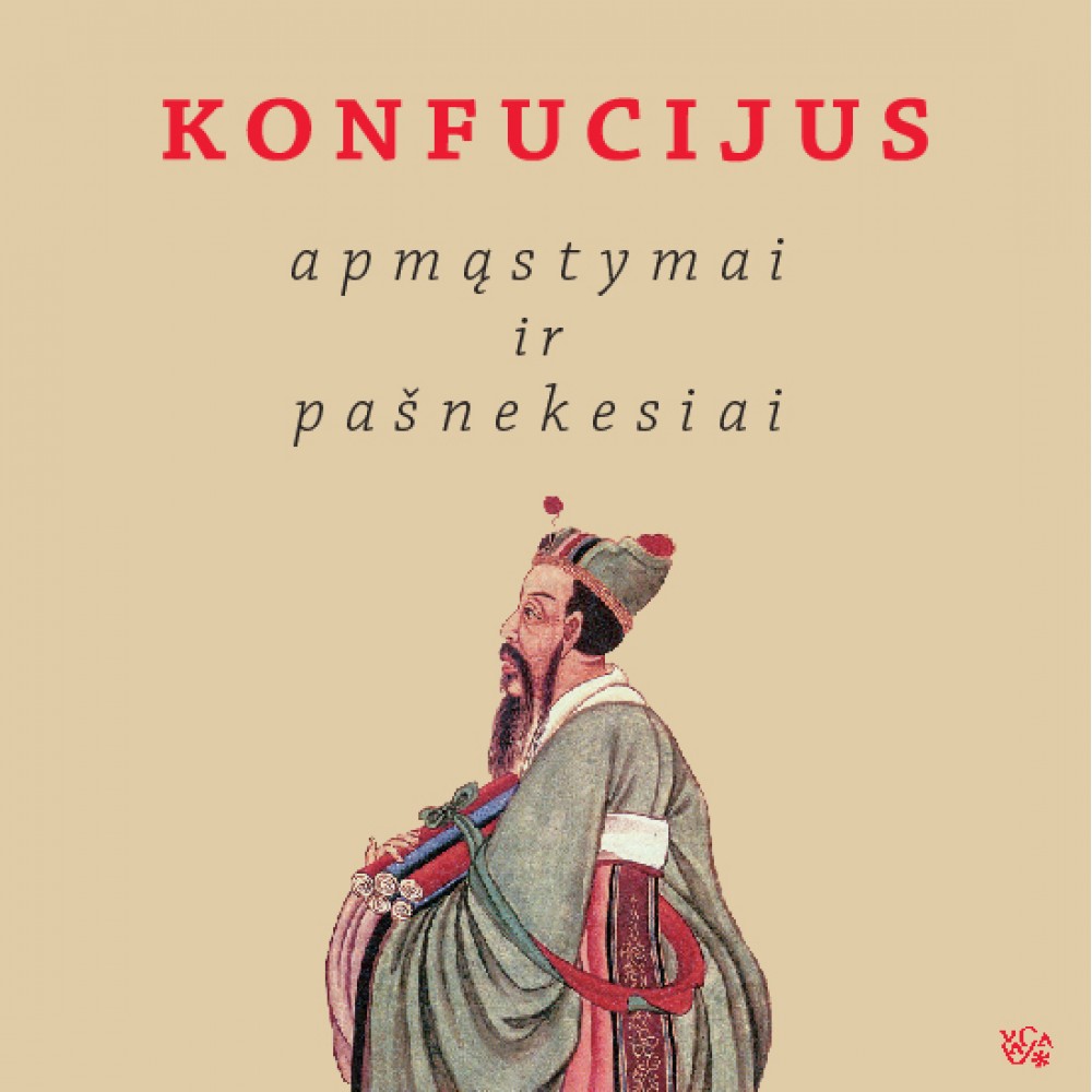 Konfucijus. Apmąstymai ir pašnekesiai