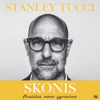 Skonis: maistas mano gyvenime