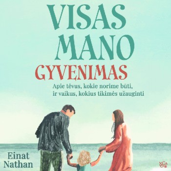 Visas mano gyvenimas